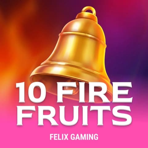 10 Fire Fruits